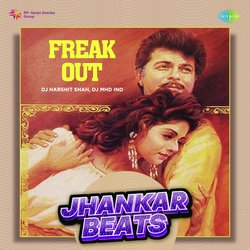 Freak Out - Jhankar Beats-AV9GdkdSZQY