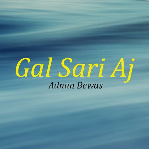 Gal Sari Aj