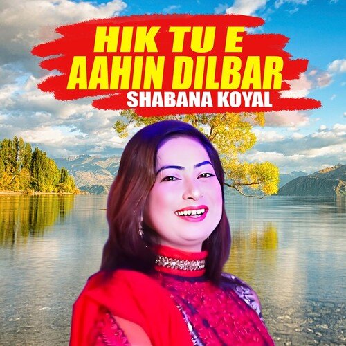 Hik Tu E Aahin Dilbar