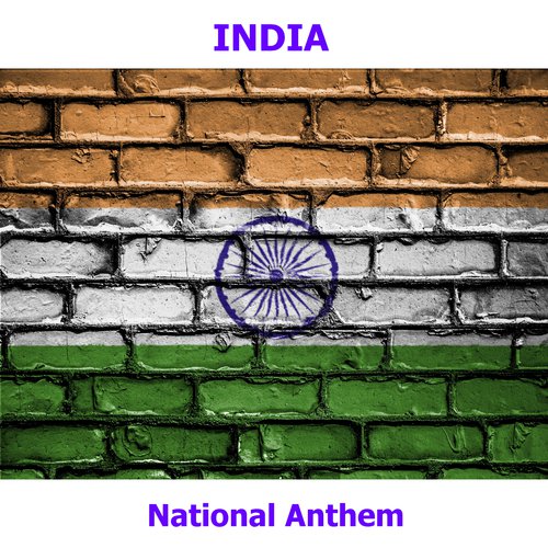 India - Jana Gana Mana - Indian National Anthem ( Thou Art The Ruler Of The  Minds Of All People ) Songs Download - Free Online Songs @ JioSaavn