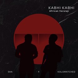 Kabhi Kabhi (African Version)-Ig4mRxJcaFI