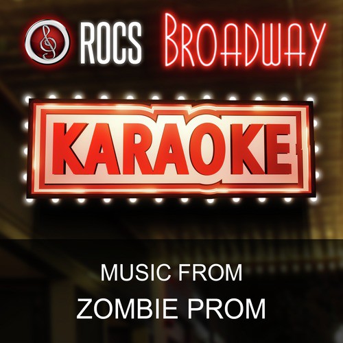 Karaoke in the Style of Zombie Prom, The Broadway Musical