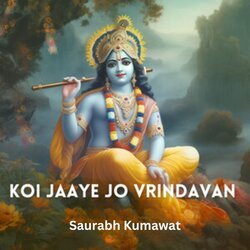 Koi Jaaye Jo Vrindavan-AQ0,ST12YWE