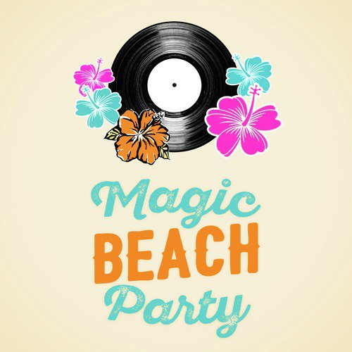 Magic Beach Party