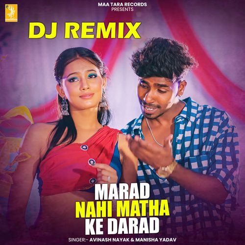 Marad Nahi Matha Ke Darad - DJ Remix