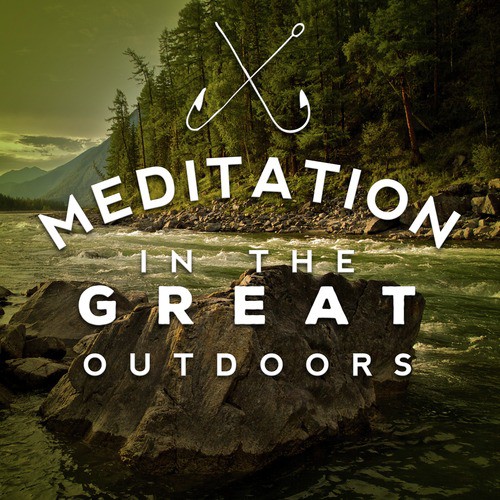 Meditation in the Great Outdoors