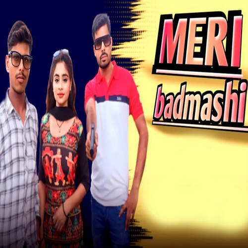 Meri Badmashi