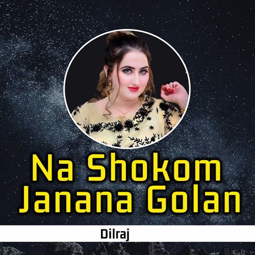 Na Shokom Janana Golan