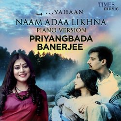 Naam Adaa Likhna - Piano Version