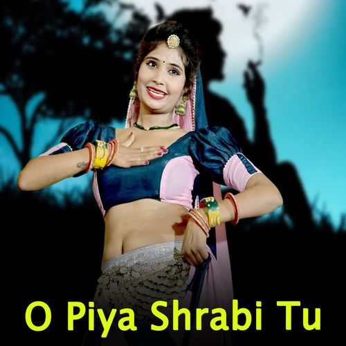 O Piya Shrabi Tu
