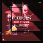 Out Of The Circus (Halloween Edit)