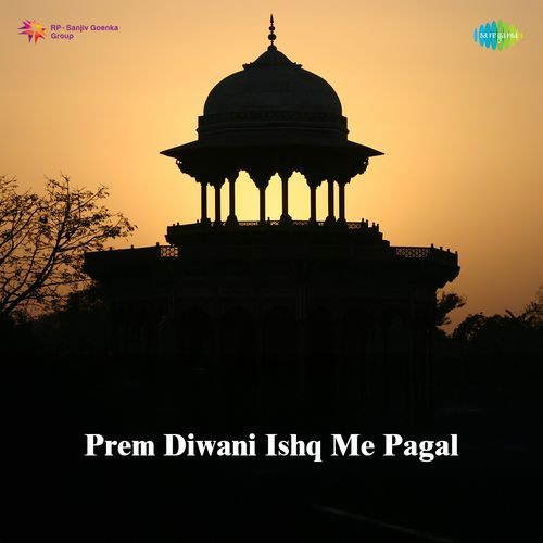 Prem Diwani Ishq Me Pagal