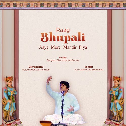 Raag Bhupali Aaye More Mandir Piya