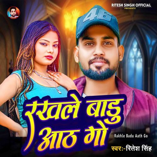 Rakhle Badu Aath Go