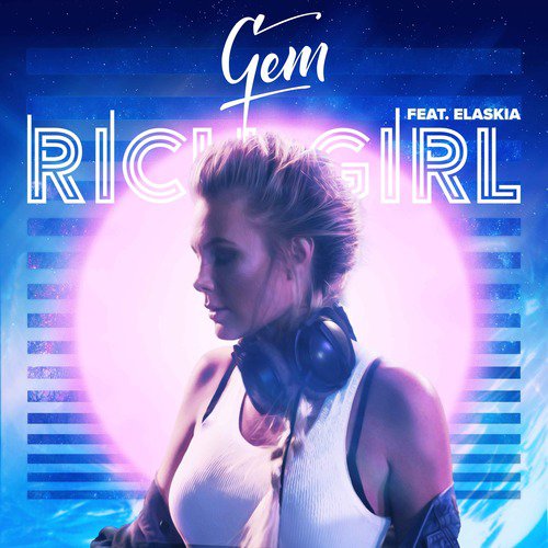 Rich Girl (feat. Elaskia)