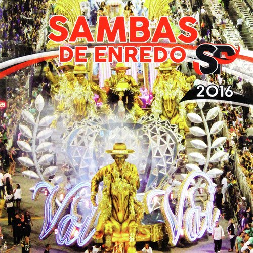 Sambas de Enredo Carnaval de São Paulo 2016