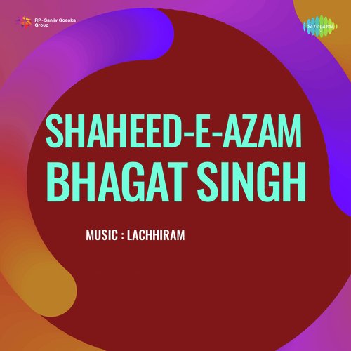 Shaheed - E - Azam Bhagat Singh