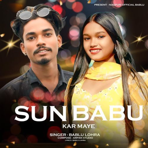 Sun Babu Kar Maye