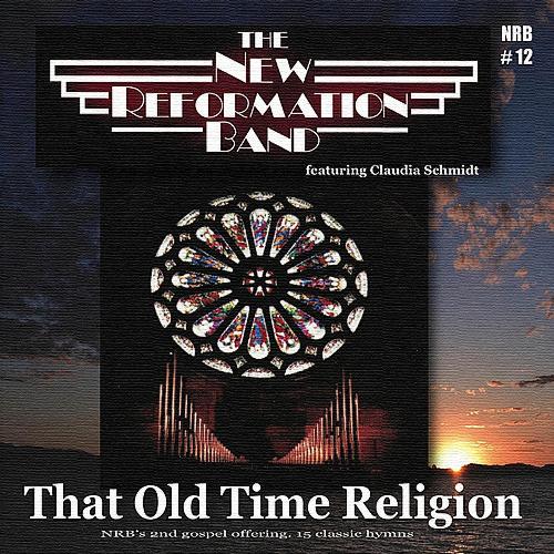 That Old Time Religion (feat. Claudia Schmidt)