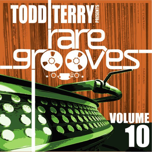 Todd Terry's Rare Grooves Volume 10
