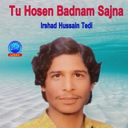 Tu Hosen Badnam Sajna-AwISBRx2WQQ