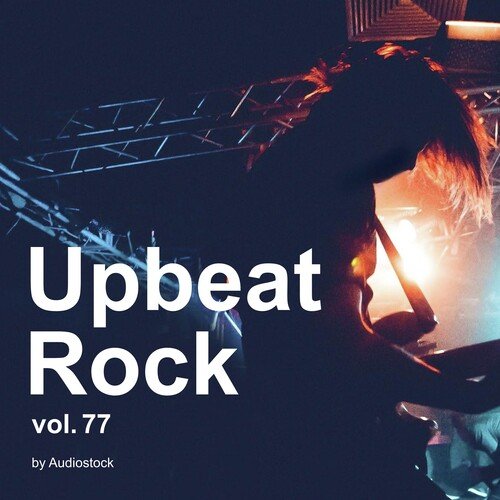 Upbeat Rock, Vol. 77 -Instrumental BGM- by Audiostock