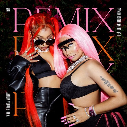 WHOLE LOTTA MONEY (Remix) Lyrics - Bia, Nicki Minaj - Only on JioSaavn