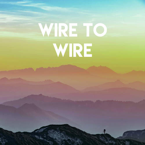 Wire to Wire