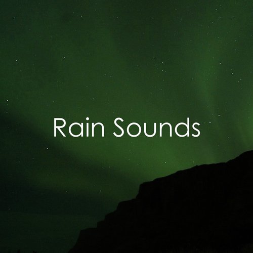 18 Rain Sounds to Help You Sleep Better