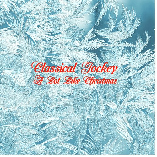 A Lot Like Christmas