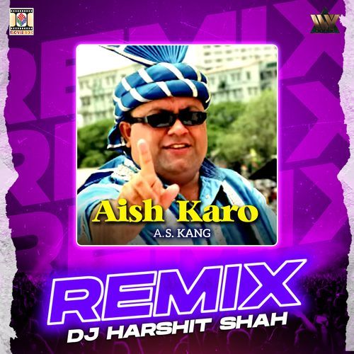 Aish Karo (Remix)