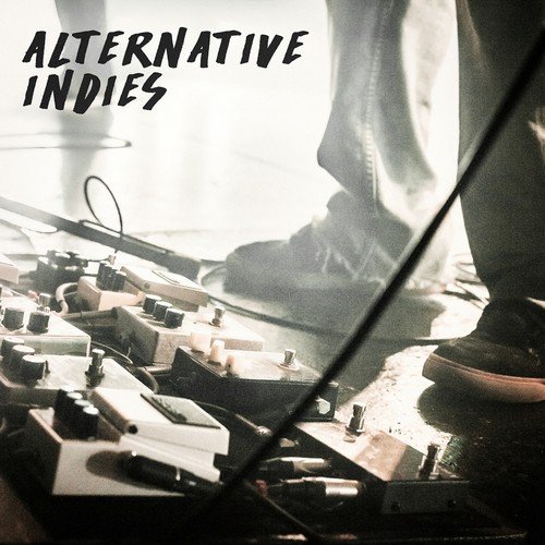Alternative Indies (A Selection of Indie Alternative Rock)