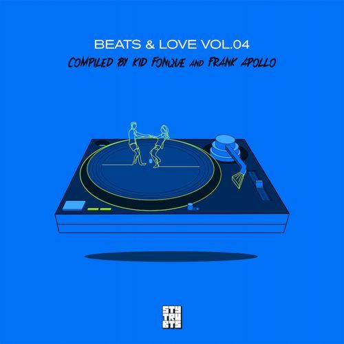 Beats & Love Vol.4 Compiled By Kid Fonque & Frank Apollo