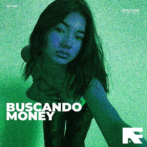 Buscando Money (Stutter Techno)