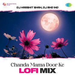 Chanda Mama Door Ke - Lofi Mix-NC4xBjMBGl0