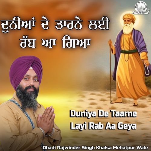 Duniya De Taarne Layi Rab Aa Geya
