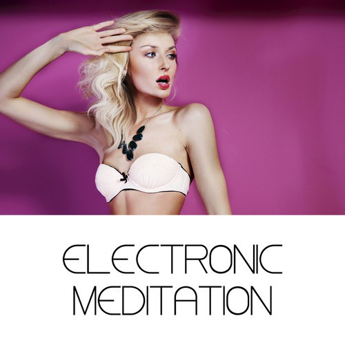 Electronic Meditation