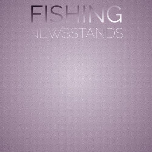 Fishing Newsstands