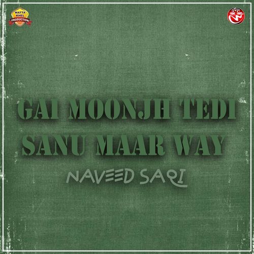 Gai Moonjh Tedi Sanu Maar Way