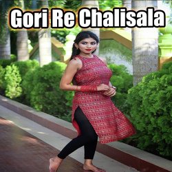 Gori Re Chalisala-BgcDS0IdTVc