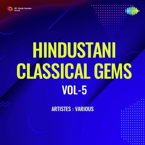 Hindustani Classical Gems Vol - 5