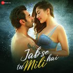 Jab Se Tu Mili Hai