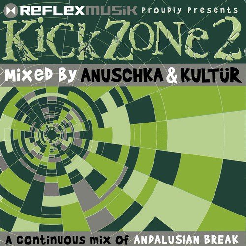 Kick Zone 2 (Mixed By Anuschka & Kultür)