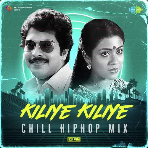 Kiliye Kiliye - Chill HipHop Mix
