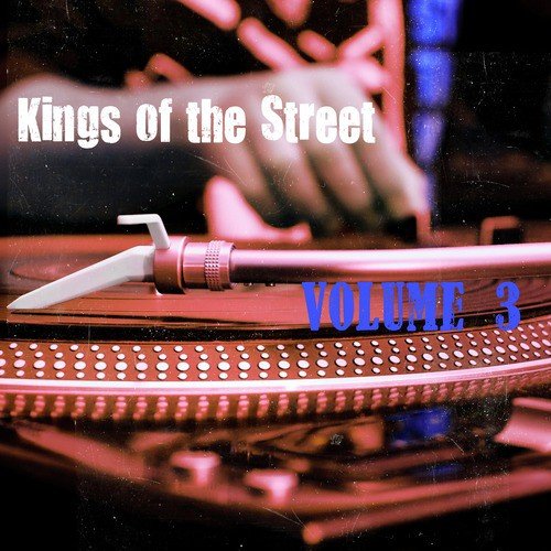 Kings of the Street, Vol. 3