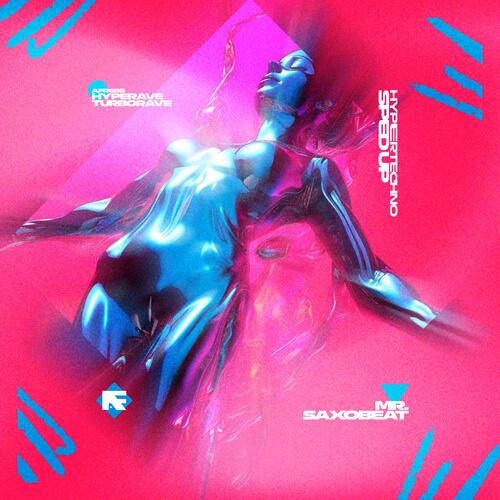 MR. SAXOBEAT - HYPERTECHNO (SPED UP)