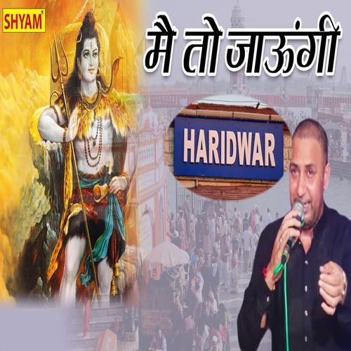 Main To Jaungi Haridwar (Original)