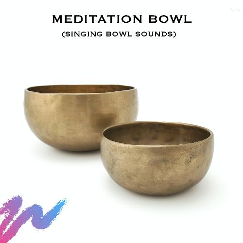 Meditation Bowl (Singing Bowl Sounds)