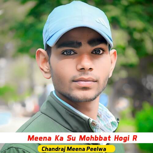 Meena Ka Su Mohbbat Hogi R
