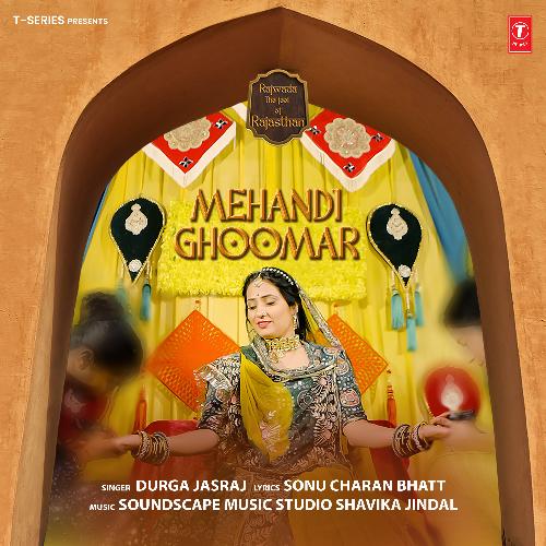 Mehandi Ghoomar (From "Rajwada - The Feel Of Rajasthan")